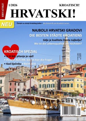 HRVATSKI! 1/2026 Zeitschrift PRINT (HR/DE) 7. Ausgabe