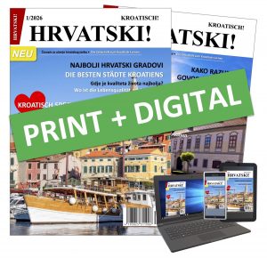 HRVATSKI! Kombiabo PRINT + DIGITAL (HR/DE) [Digital]